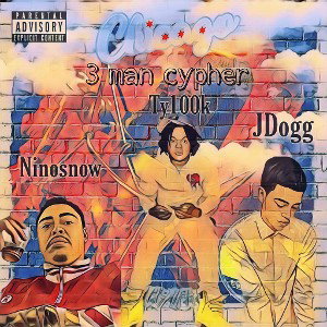 Nino Snow - 3 man cypher Ft. JDogg & Ty100k 