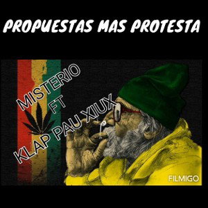 REGUÉ PROPUESTA MAS PROTESTA (MYSTERIO Y KLAP-PAU-XIUX)