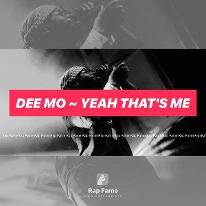 DEE MO ~ YEAH THAT'S ME