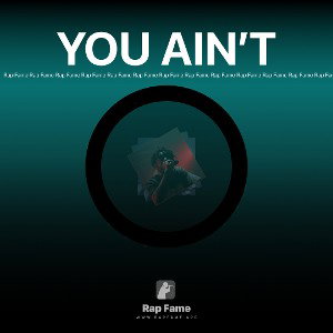 YOU AIN’T