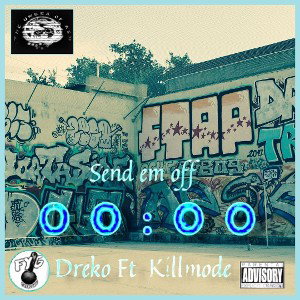 Send Em Off ✈ Ft KillMode