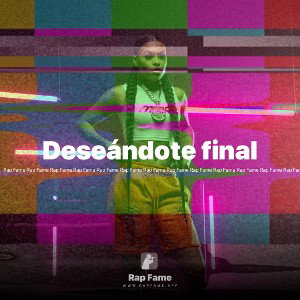 Deseándote final