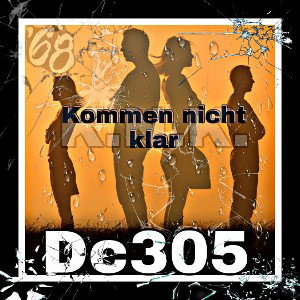 Dc305 - Kommen nicht klar
