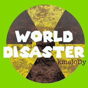 W🌎RLD DisASteR 