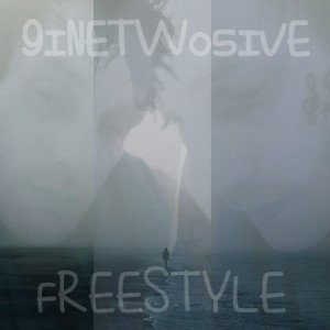 9INETWO5IVE FREESTYLEZ AGAIN 