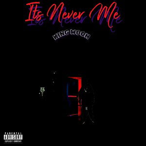 2 of Us x KingWooh (Its Never Me) #OutNow #Everywhere