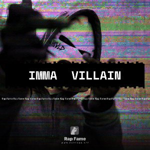 Imma  villain