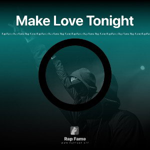 Make Love Tonight