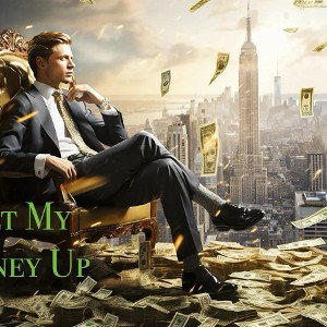 Get My Money  Up 