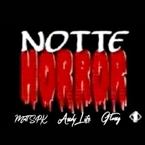 NOTTE HORROR