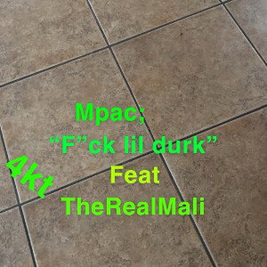 F”ck lildurk(4ktrey)