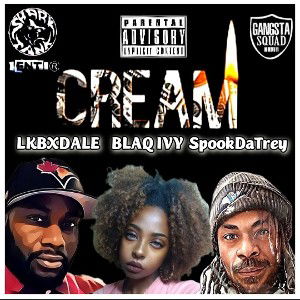 Lowkey - Cream ft. Blaqivy x Spookdatrey