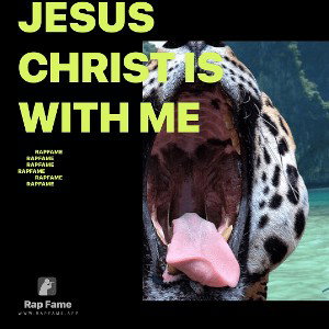 Jesus Christ is with me