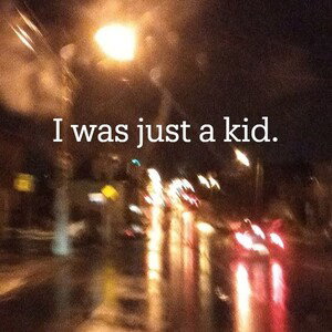 I'm just a Kid