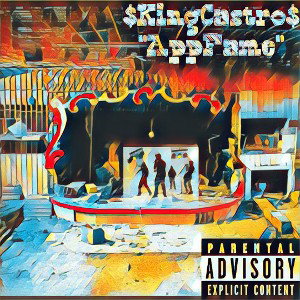 $KingCastro$Appfame 
