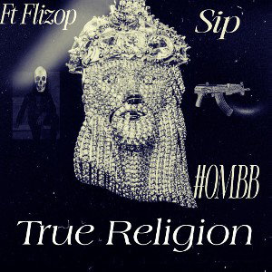 TrueReliGions ft Flizop&Sip
