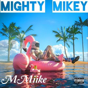 MMiike - MightyMikey  