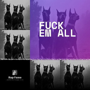 fuck em all