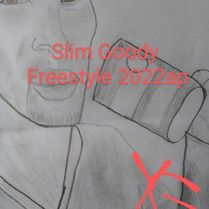 Slim Goody Freestyle_2022ap