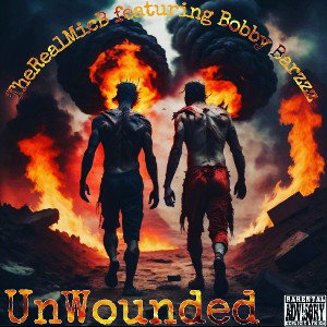TheRealMicB- UnWounded Ft. Bobby Barzzz