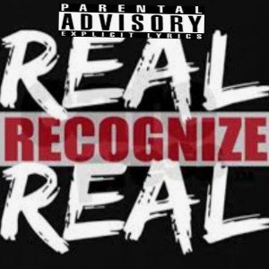 "Real Recognize Real" 