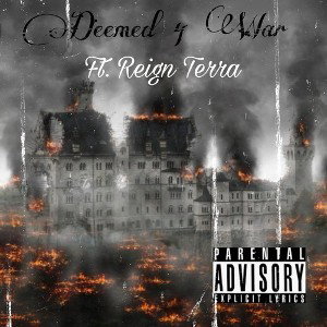 "Deemed 4 War 2" ft. Reign Terra