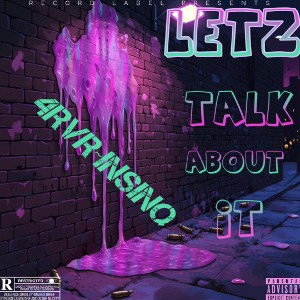LETZ TALK ABOUT IT