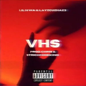 VHS Feat. LIL N WA