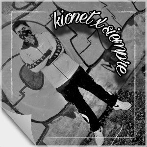 •.°|Kionet x Siempre|°.•