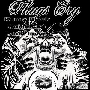                               Thugs cry