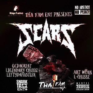 Scars ft. L chubbz, Lefty da hustler 