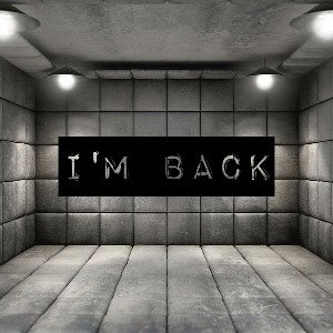 I'm Back