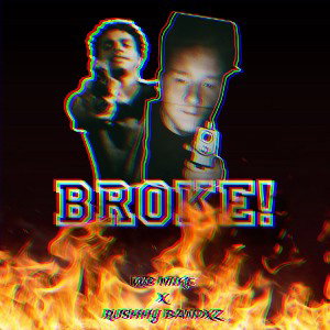 BROKE! (feat. Rushhy Bandxz)
