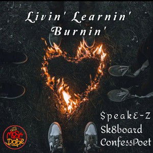 Livin Learnin Burnin  