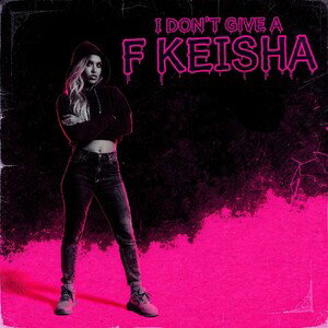 IDGAF KEISHA