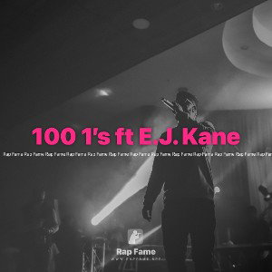 100 1’s ft E.J. Kane
