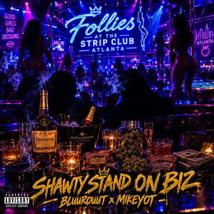SHAWTY STAND ON BIZ
