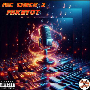 MIC CHECK 2