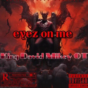 Eyez on me..KINGDAVID..OT..OSM