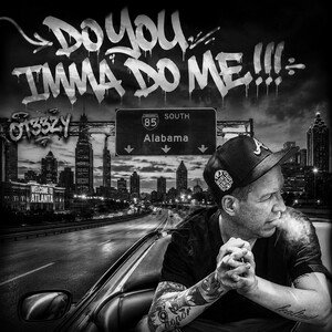 DO YOU IMMA DO ME 