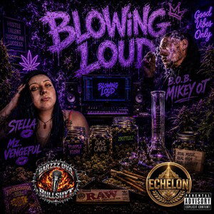 BLOWING LOUD 