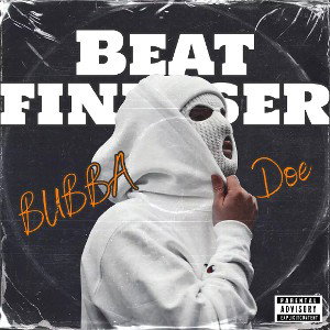 bubba doe - BEAT FINESSER