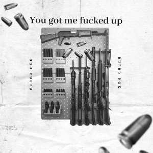 bubba doe - you got me fucked up
