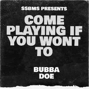COME PLAYING IF YOU WONT