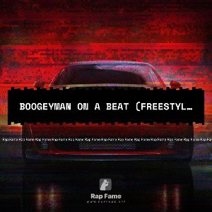 Boogeyman On A Beat (Freestyle)