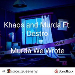  Khaos Nd Murda Ft Destro-Murda We Wrote 
