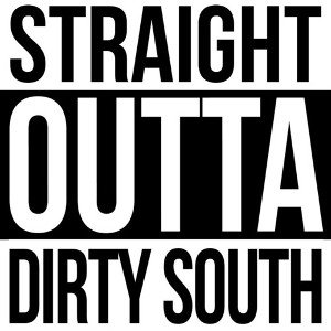 The Dirty SOUTH 