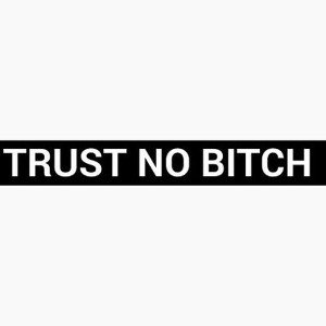 never trust
