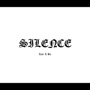 Liar  x Ra   Silence 
