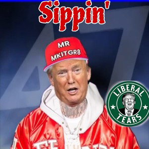 Liberal Tears "Sippin"